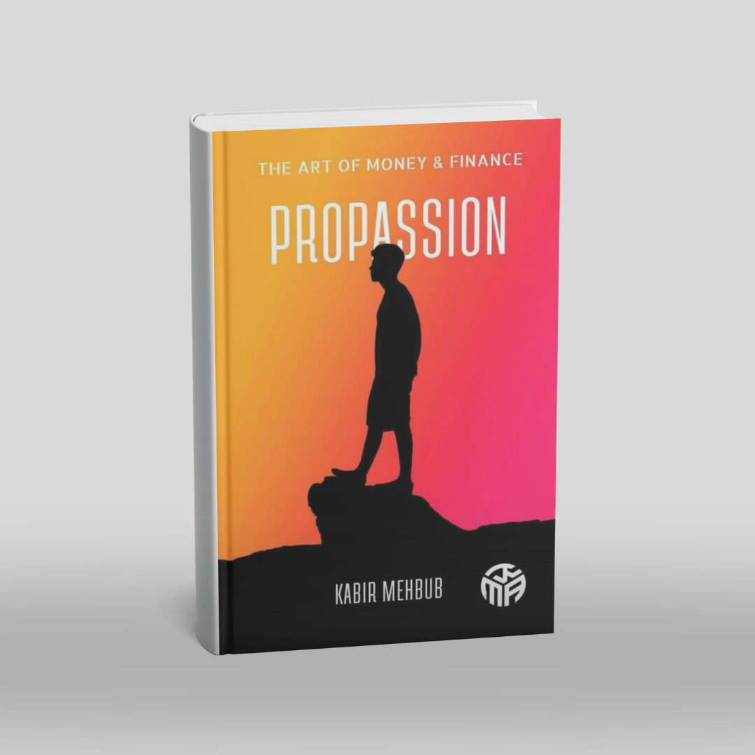Propassion: The Art of Money and Finance